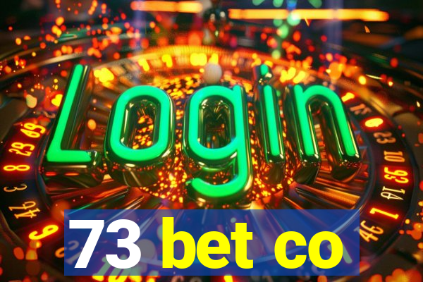 73 bet co